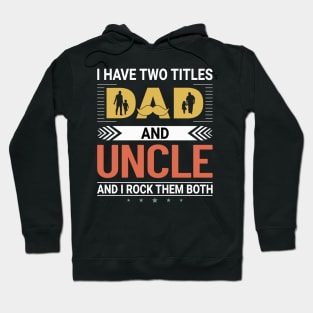 I have two titles funny Father's day Dad jokes Hoodie